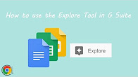How to use the Explore Tool in G Suite
