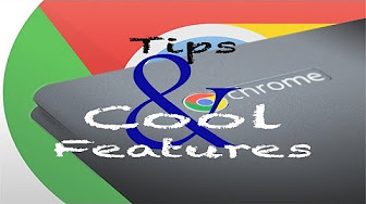 5 Simple and Easy Tips and Tricks for your Chromebook