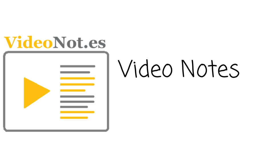 Video Notes